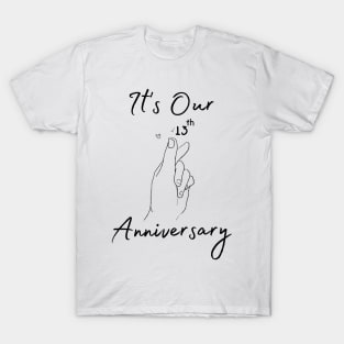 It's Our Thirteenth Anniversary T-Shirt